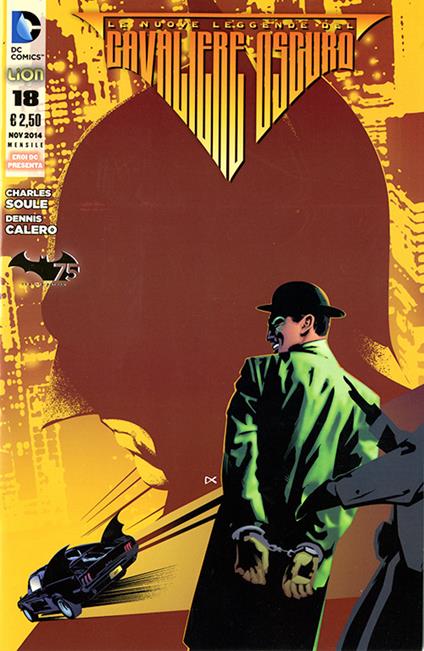 Batman. Le nuove leggende del cavaliere oscuro. Vol. 18 - Charles Soule,Dennis Calero - copertina