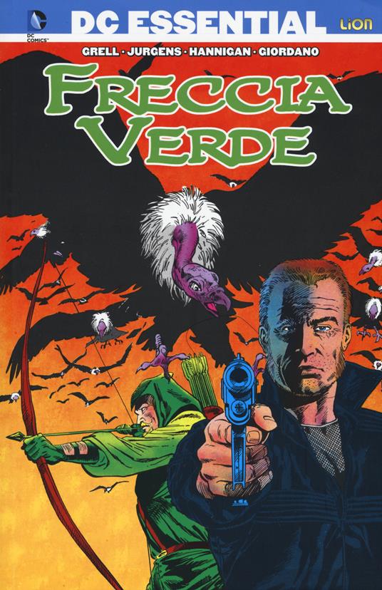 Freccia verde. Vol. 2 - Mike Grell,Ed Hannigan,Dan Jurgens - copertina
