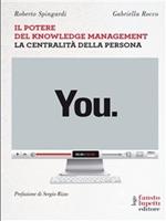 You. Il potere del knowledge management la centralità della persona