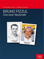 Bruno Pizzul una voce Nazionale