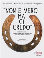 «Non è vero ma ci credo». Osservazioni storico antropologiche sulle superstizioni