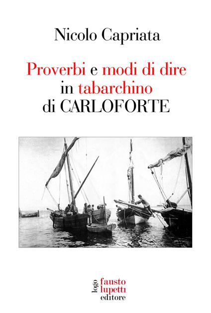 Proverbi e modi di dire in tabarchino di Carloforte - Nicolo Capriata - copertina
