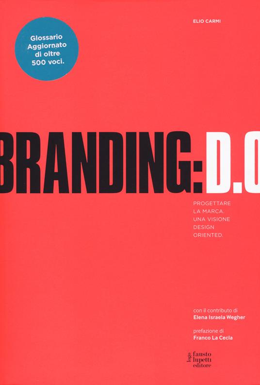 Branding D.O. Progettare la marca. Una visione design oriented - Elio Carmi - copertina