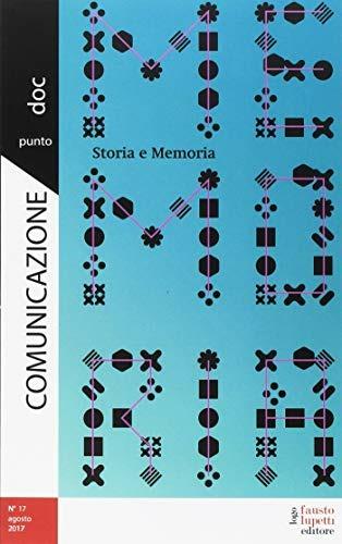 Comunicazionepuntodoc (2017). Vol. 17: Storia e memoria - copertina
