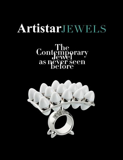 Artistar Jewels 2018. The contemporary jewels as never seen before. Ediz. illustrata - copertina