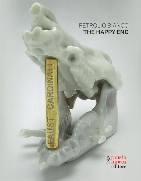 Petrolio bianco. The happy end. Ediz. italiana, francese e inglese - Faust  Cardinali - Libro - Fausto Lupetti Editore - Arte