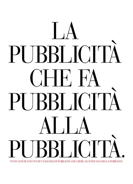 La pubblicità che fa pubblicità alla pubblicità. Venti anni di annunci di un'agenzia di pubblicità che crede all'efficacia della pubblicità - Lorenzo Marini - copertina