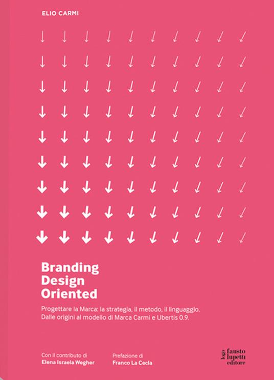 Branding D.O. Progettare la marca. Una visione design oriented. Nuova ediz. - Elio Carmi - copertina