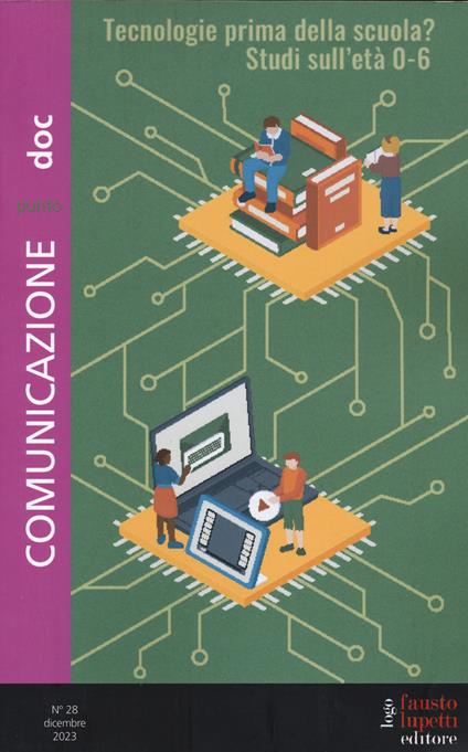 Comunicazionepuntodoc (2023). Vol. 28: Tecnologie prima della scuola? Studi sull'età 0-6 anni - copertina