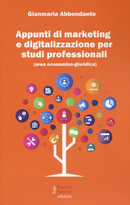 Appunti di marketing e digitalizzazione per studi professionali (area economico giuridico) - Gianmaria Abbondante - copertina
