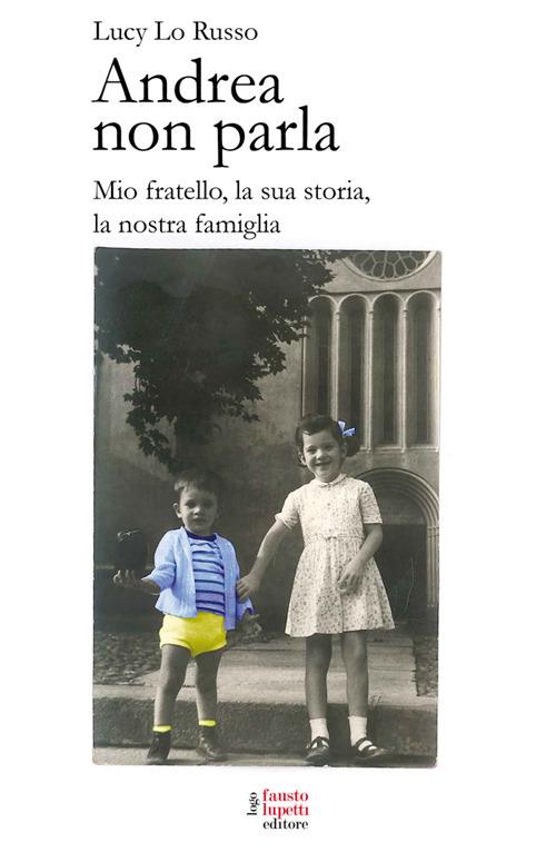 Andrea non parla - Lucy Lo Russo - ebook