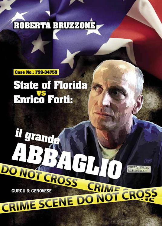 State of Florida vs Enrico Forti. Il grande abbaglio - Roberta Bruzzone - copertina