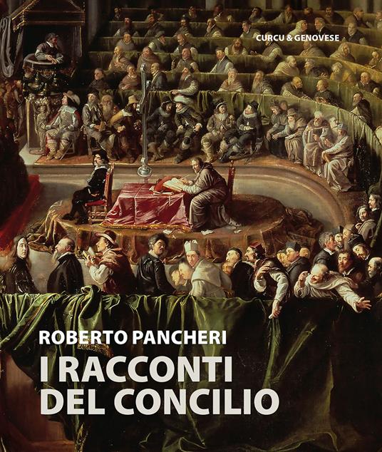 I racconti del Concilio. Ediz. integrale - Roberto Pancheri - copertina