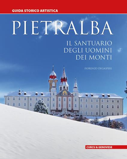 Pietralba. Il santuario degli uomini dei monti - Fiorenzo Degasperi - copertina