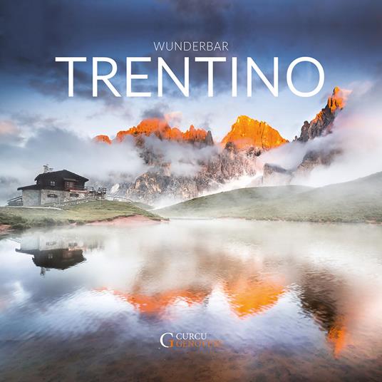 Wunderbares Trentino. Ediz. illustrata - Alberto Folgheraiter - copertina