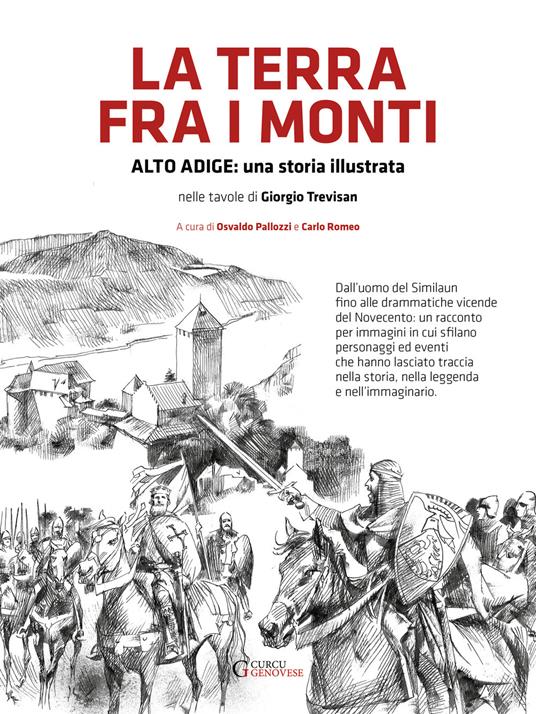 La terra fra i monti. Alto Adige: una storia illustrata nelle tavole di Giorigio Trevisan. Ediz. illustrata - copertina