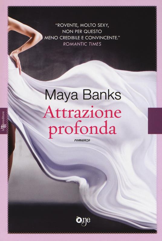 Attrazione profonda - Maya Banks - 2