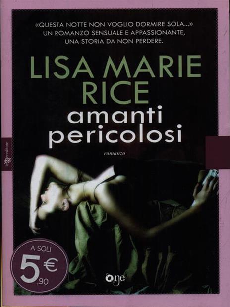 Amanti pericolosi - Lisa Marie Rice - 2