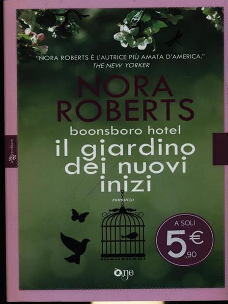 Il giardino dei nuovi inizi. Trilogia di Boonsboro Hotel - Nora Roberts - copertina