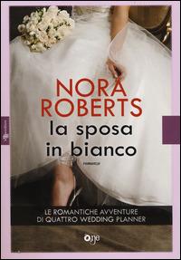 La sposa in bianco - Nora Roberts - copertina