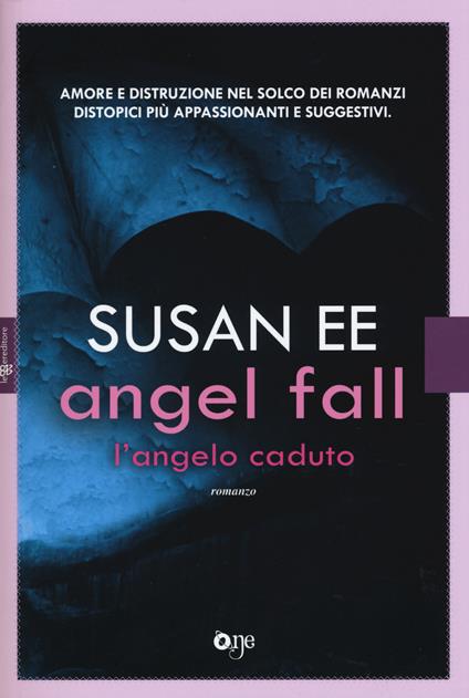 Angel Fall. L'angelo caduto - Susan Ee - copertina