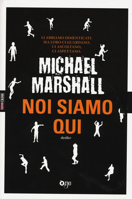 Noi siamo qui - Michael Marshall - copertina