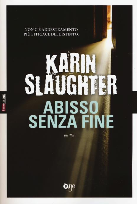 Abisso senza fine - Karin Slaughter - 2