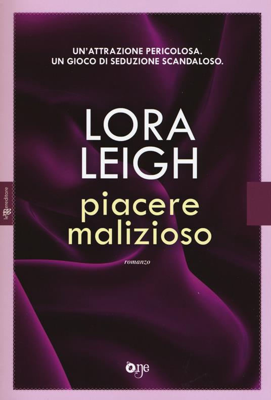 Piacere malizioso - Lora Leigh - 4