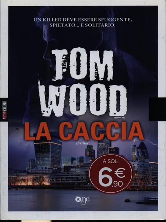 La caccia - Tom Wood - 4