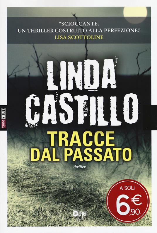 Tracce dal passato - Linda Castillo - 3