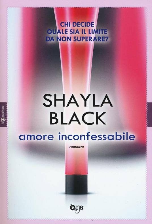 Amore inconfessabile - Shayla Black - copertina