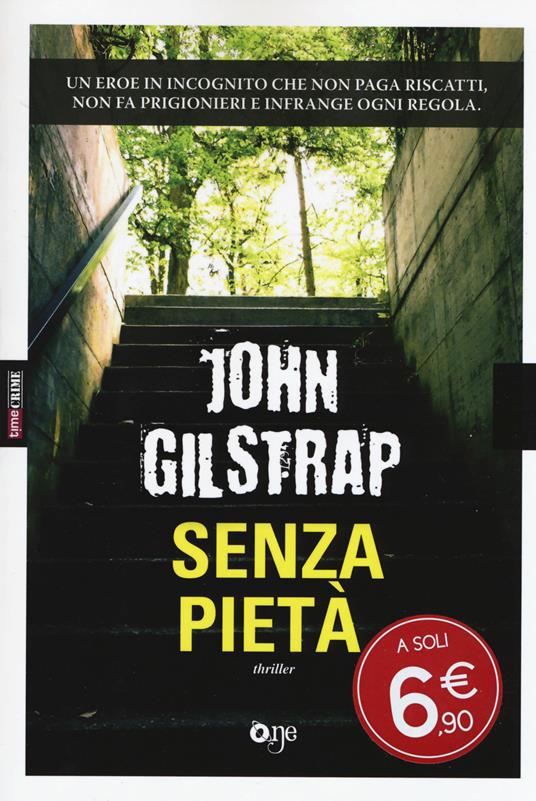 Senza pietà - John Gilstrap - copertina