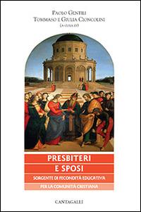 Presbiteri e sposi sorgente di fecondità educativa per la comunità cristiana. Con CD Audio - copertina
