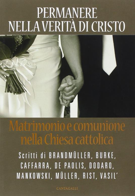 Permanere nella verità di Cristo. Matrimonio e comunione nella Chiesa cattolica - copertina