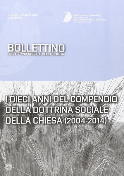 I dieci anni del compendio della dottrina sociale della Chiesa. Bollettino di dottrina sociale della Chiesa - copertina