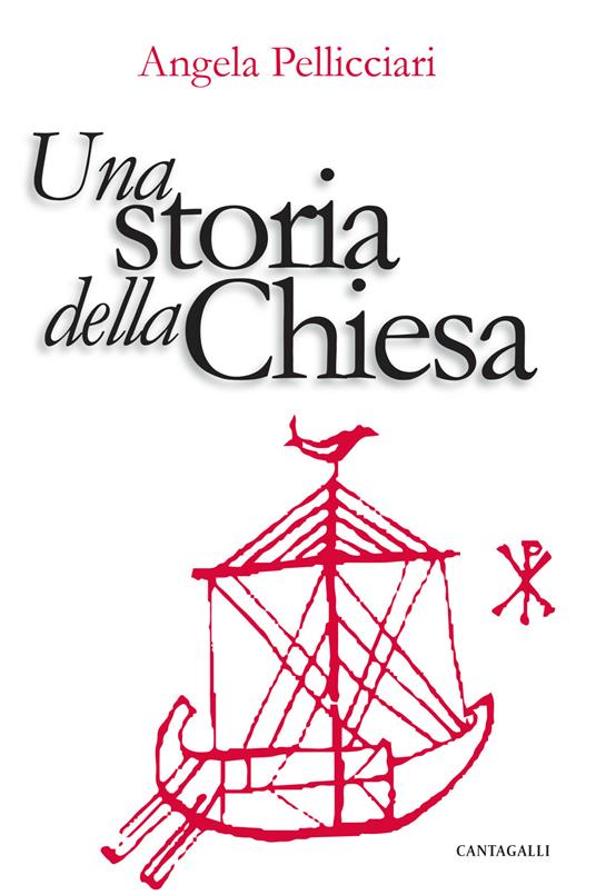 Una storia della Chiesa. Papi e santi, imperatori e re, gnosi e persecuzione - Angela Pellicciari - ebook