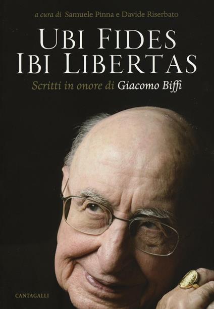 Ubi fides ibi libertas. Scritti in onore di Giacomo Biffi - copertina