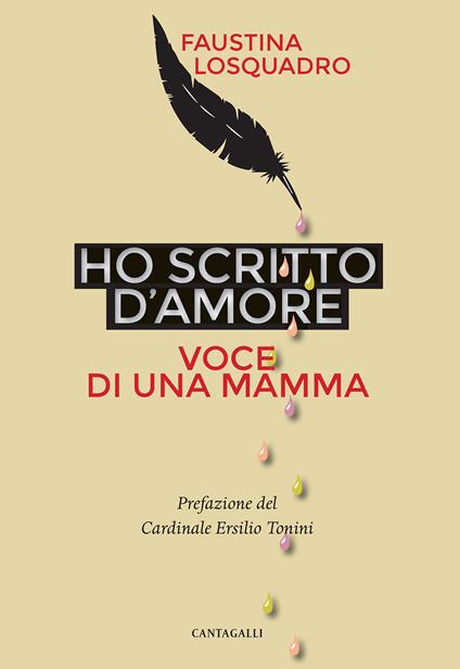 Ho scritto d'amore. Voce di una mamma - Fausta Losquadro - copertina