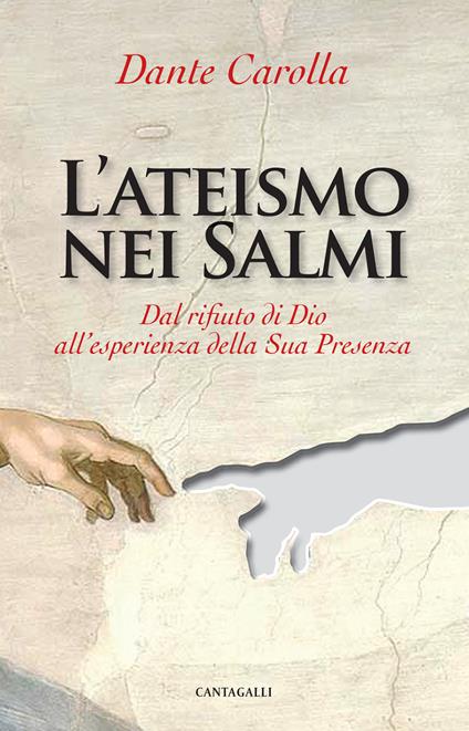 L' ateismo nei Salmi. Dal rifiuto di Dio all'esperienza della sua presenza - Dante Carolla - copertina