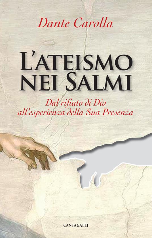 L' ateismo nei Salmi. Dal rifiuto di Dio all'esperienza della sua presenza - Dante Carolla - copertina