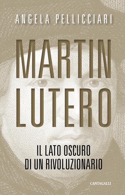 Martin Lutero. Il lato oscuro di un rivoluzionario - Angela Pellicciari - ebook