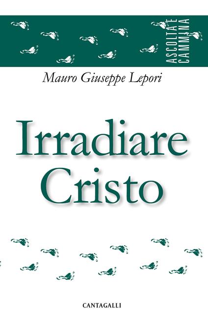 Irradiare Cristo - Mauro Giuseppe Lepori - copertina