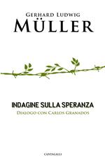 Indagine sulla speranza. Dialogo con Carlos Granados