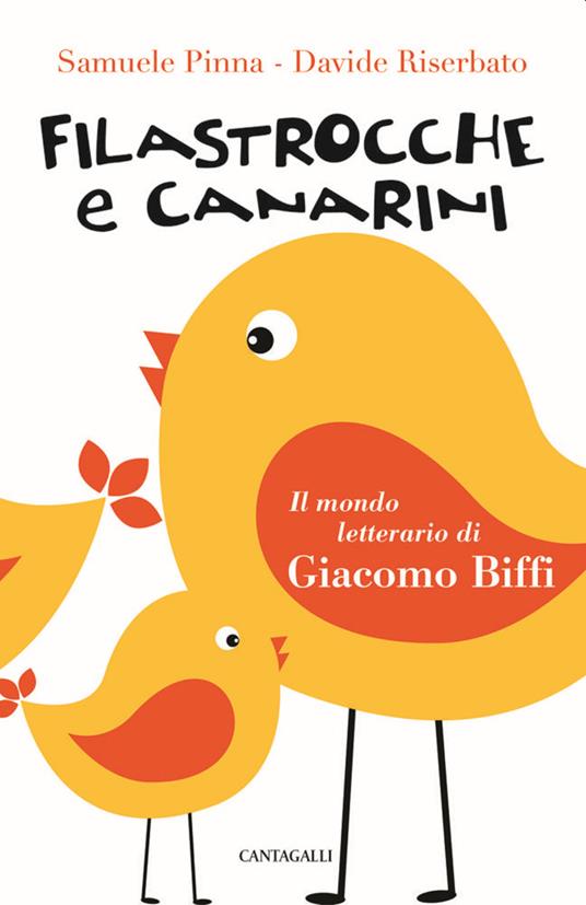 Filastrocche e canarini. Il mondo letterario di Giacomo Biffi - Samuele Pinna,Davide Riserbato - copertina
