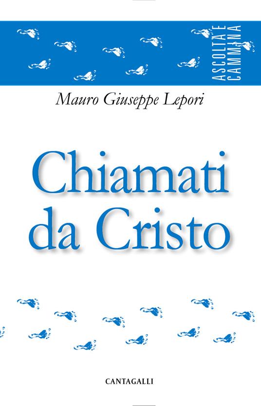 Chiamati da Cristo - Mauro Giuseppe Lepori - copertina