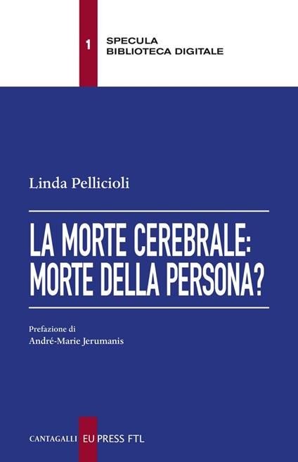 La morte cerebrale: morte della persona? - Linda Pellicioli - ebook