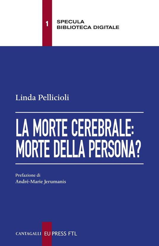 La morte cerebrale: morte della persona? - Linda Pellicioli - ebook