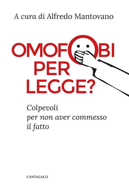 Omofobi per legge? Colpevoli per non aver commesso il fatto - Alfredo Mantovano - ebook