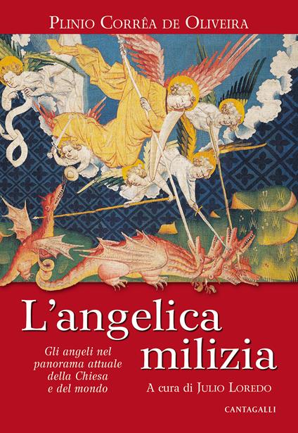 L' angelica milizia. Gli angeli nel panorama attuale della Chiesa e del mondo - Plinio Corrêa de Oliveira - copertina