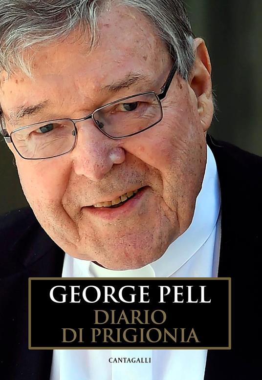 Diario di prigionia. Vol. 1: appello. 27 febbraio-13 luglio 2019, L'. - George Pell - copertina